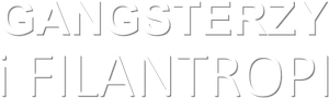 Gangsterzy i filantropi's poster