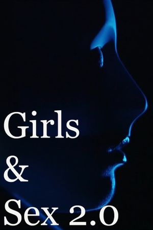 Girls & Sex 2.0's poster