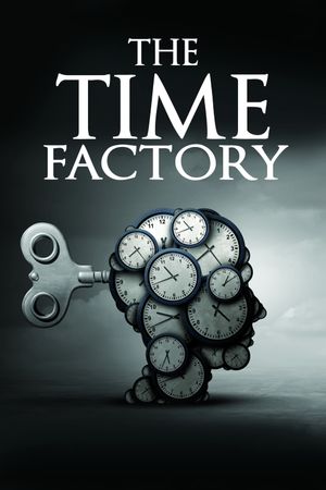 The Time Factory's poster