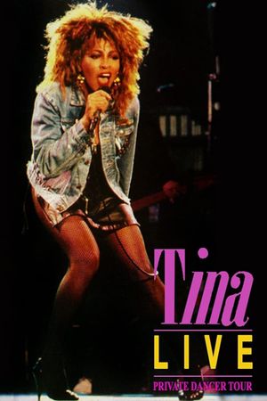 Tina Turner : Tina Live - Private Dancer Tour's poster