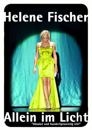 Helene Fischer – Allein im Licht's poster