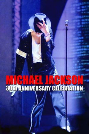 Michael Jackson: 30th Anniversary Celebration's poster