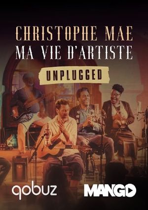 Christophe Maé - Ma Vie d'Artiste - Unplugged's poster