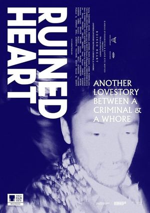 Ruined Heart: Another Lovestory Between a Criminal & a Whore's poster