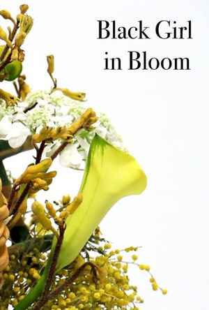 Black Girl in Bloom's poster