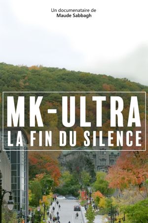 MK-Ultra : la fin du silence's poster