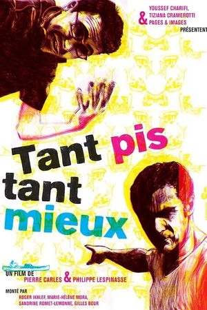 Tant pis tant mieux's poster