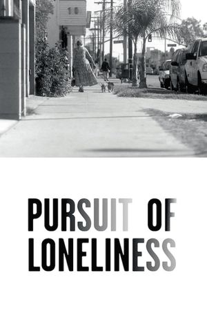 Pursuit of Loneliness's poster