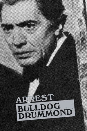 Arrest Bulldog Drummond's poster