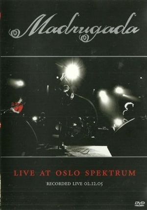 Madrugada: Live at Oslo Spektrum's poster