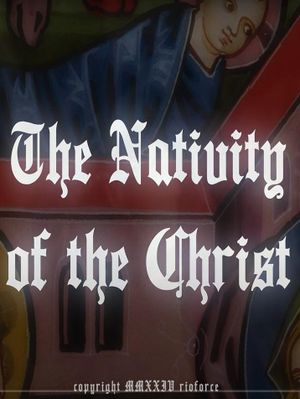 The Nativity Of The Christ's poster
