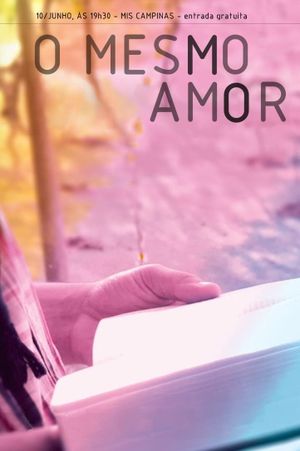 O Mesmo Amor's poster