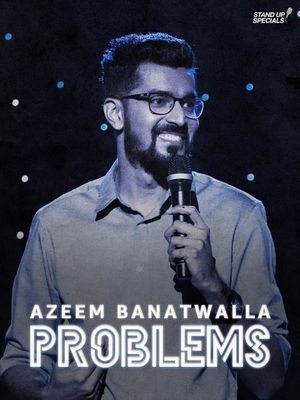 Azeem Banatwalla: Problems's poster