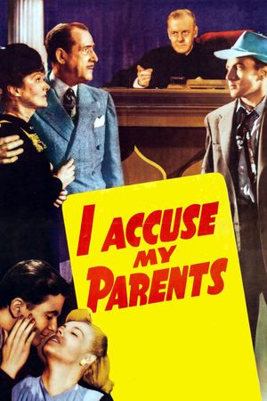 I Accuse My Parents's poster