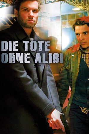 Die Tote ohne Alibi's poster