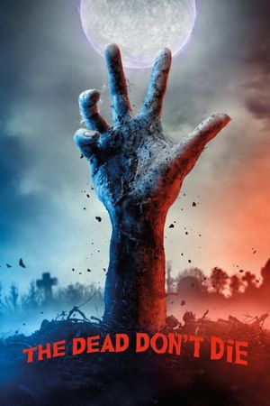 The Dead Don't Die's poster