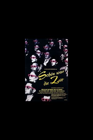Schön war die Zeit's poster