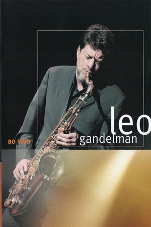 Leo Gandelman: Ao Vivo's poster