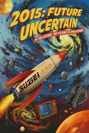 2015: Future Uncertain's poster image