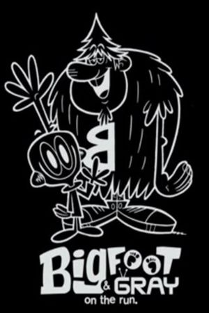 Bigfoot and Gray on the run's poster