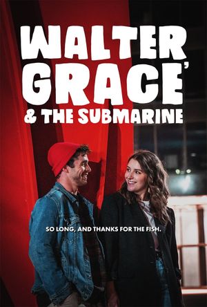 Walter, Grace & The Submarine's poster