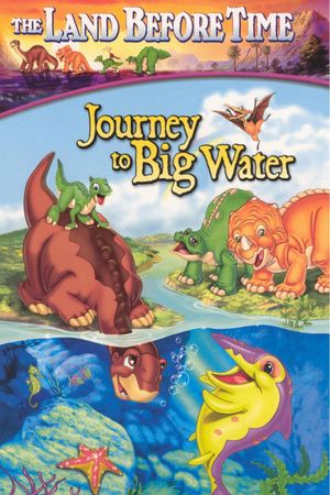 The Land Before Time IX: Journey to Big Water's poster