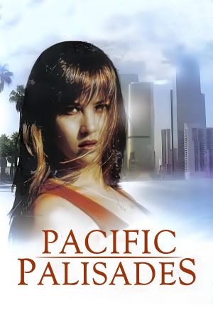 Pacific Palisades's poster