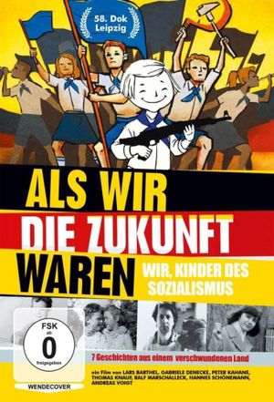 Als wir die Zukunft waren's poster