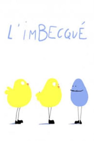 L' Imbecqué's poster