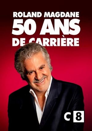 Roland Magdane 50 ans de Carrière's poster