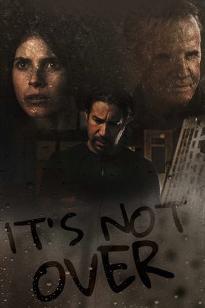 It's Not Over's poster