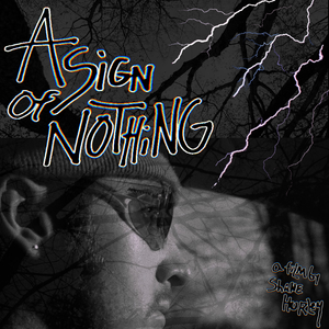 A SIGN OF NOTHING's poster