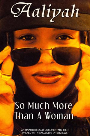 Aaliyah: So Much More Than a Woman's poster