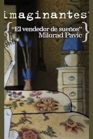 Vendedor de sueños futuros. Milorad Pavic's poster