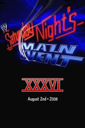 WWE Saturday Night's Main Event XXXVI's poster