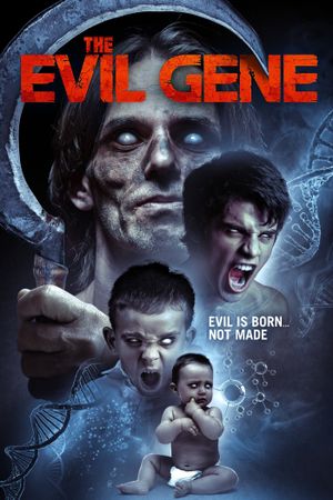 The Evil Gene's poster