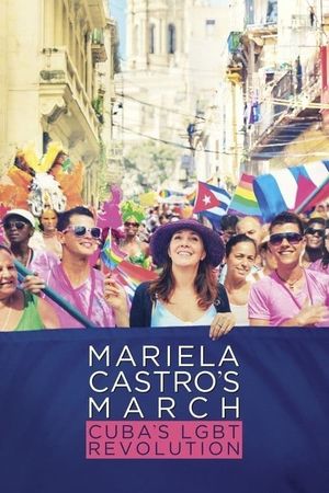 Mariela Castro's March: Cuba's LGBT Revolution's poster