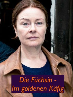 Die Füchsin - Im goldenen Käfig's poster