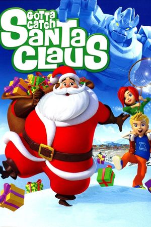 Gotta Catch Santa Claus's poster
