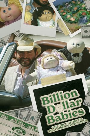 Billion Dollar Babies: The True Story of the Cabbage Patch Kids's poster