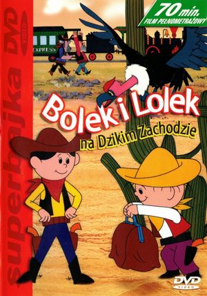 Bolek i Lolek na Dzikim Zachodzie's poster