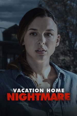 Vacation Home Nightmare's poster