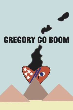 Gregory Go Boom's poster