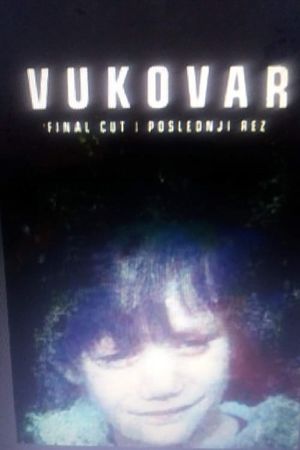 Vukovar - poslednji rez's poster