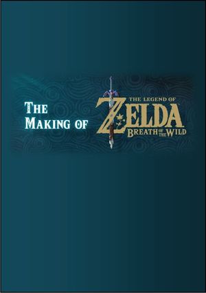 The Making of The Legend of Zelda: Breath of the Wild's poster