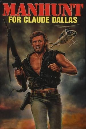 Manhunt for Claude Dallas's poster