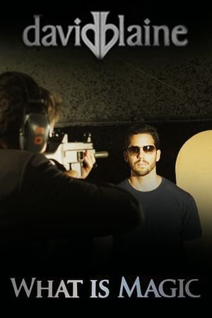 David Blaine: What Is Magic?'s poster