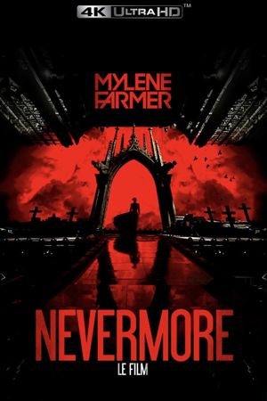 Mylene Farmer - Nevermore - Le Film's poster
