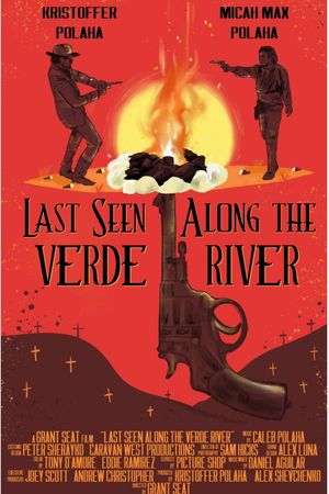 Last Seen Along the Verde River's poster