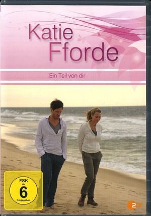 Katie Fforde - Ein Teil von dir's poster